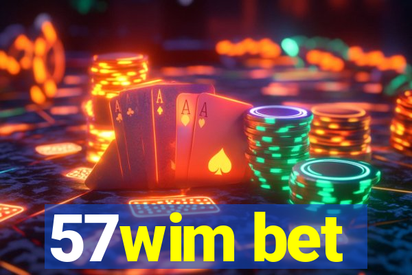 57wim bet